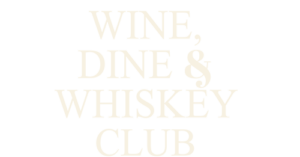 wine dine and whisky club